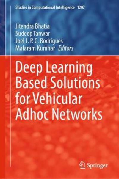 Deep Learning Based Solutions for Vehicular Adhoc Networks