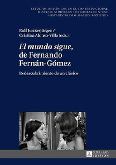 ’El mundo sigue’ de Fernando Fernán-Gómez