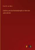 Catilina und die Parteikäimpfe in Rom der Jahre 66