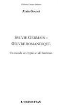 Sylvie Germain : oeuvre romanesque