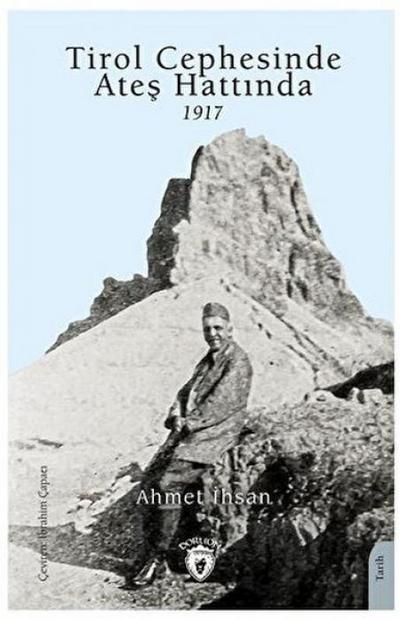 Tirol Cephesinde Ates Hattinda 1917