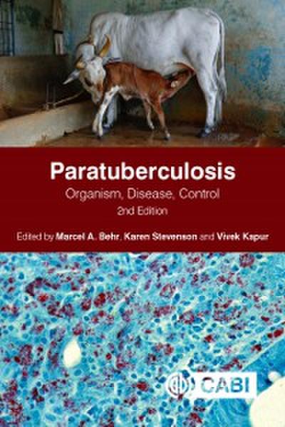 Paratuberculosis : Organism, Disease, Control