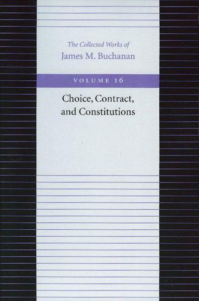 Choice, Contract, and Constitutions
