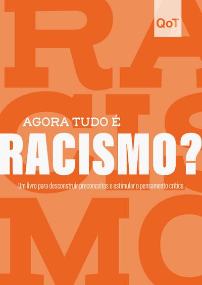 Agora tudo é racismo?