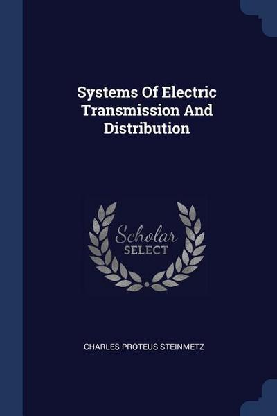 Systems Of Electric Transmission And Distribution