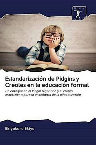 Estandarización de Pidgins y Creoles en la educación formal