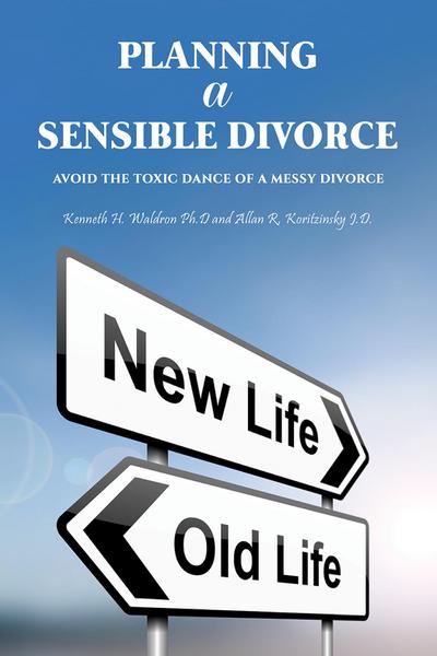 Planning a Sensible Divorce