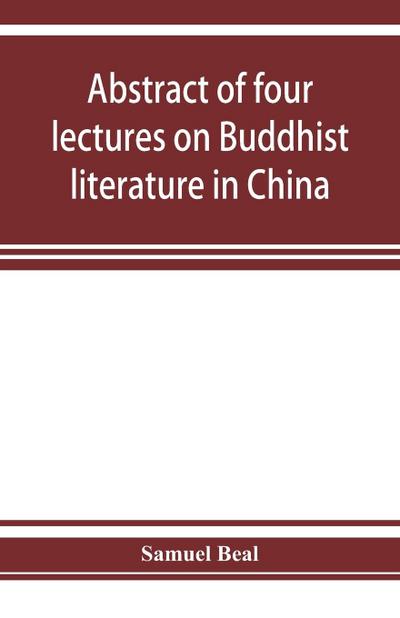 Abstract of four lectures on Buddhist literature in China