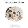 Der Hund ohne Schirm