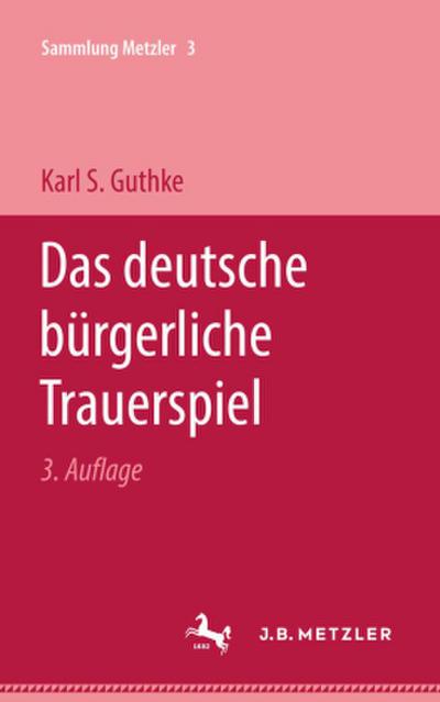 Das deutsche bürgerliche Trauerspiel; .