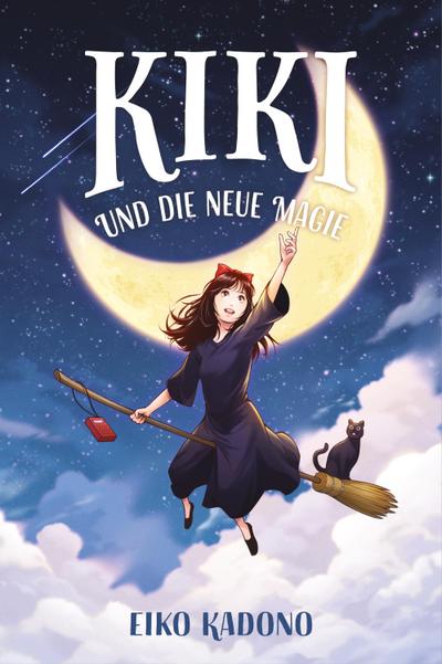 Kikis kleiner Lieferservice 2: Kiki und die neue Magie (Collector’s Edition - mit Farbschnitt und Lesebändchen)