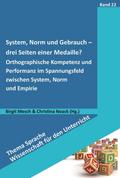 System, Norm und Gebrauch - drei Seiten derselben Medaille?