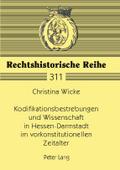 Kodifikationsbestrebungen und Wissenschaft in Hessen-Darmstadt im vorkonstitutionellen Zeitalter