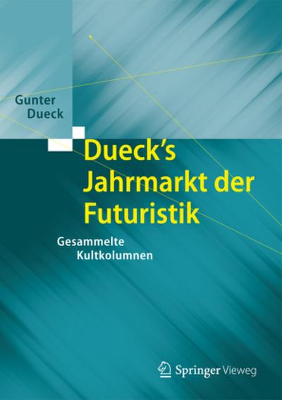 Dueck’s Jahrmarkt der Futuristik