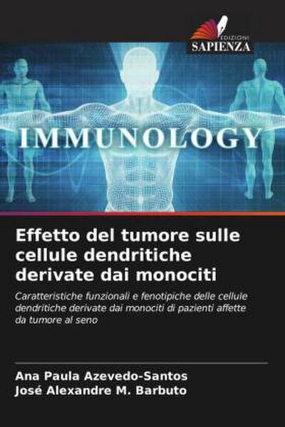 Effetto del tumore sulle cellule dendritiche derivate dai monociti