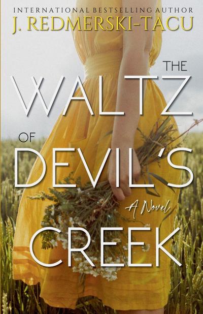 The Waltz of Devil’s Creek