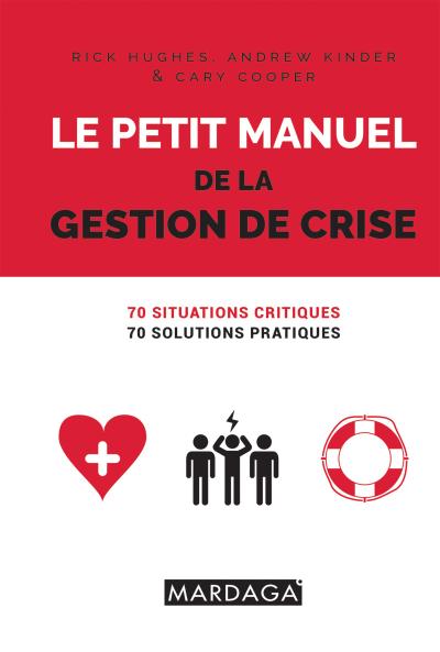 Le petit manuel de la gestion de crise