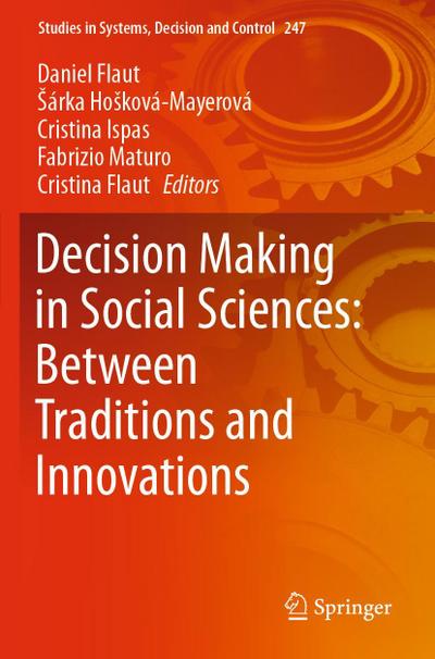 Decision Making in Social Sciences: Between Traditions and Innovations