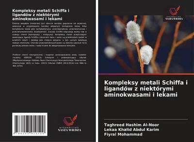 Kompleksy metali Schiffa i ligandów z niektórymi aminokwasami i lekami