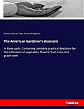 The American Gardener’s Assistant
