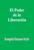 El Poder de la Liberación