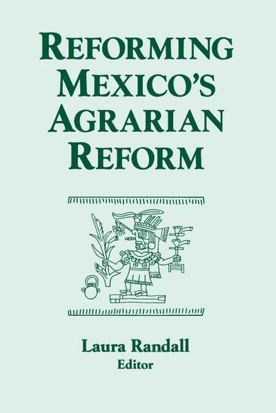 Reforming Mexico’s Agrarian Reform