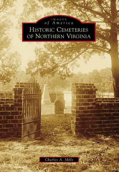 Historic Cemeteries of Northern Virginia