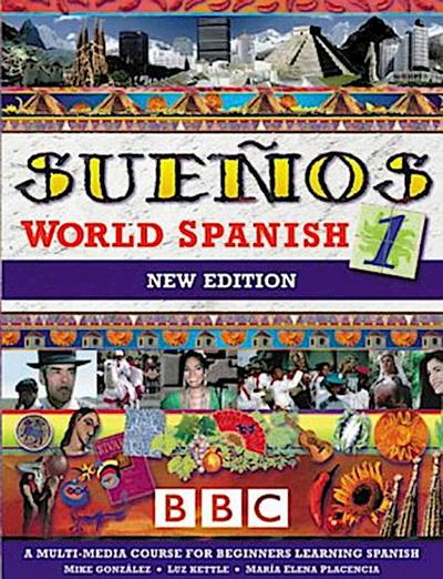 SUENOS WORLD SPANISH 1 COURSEBOOK NEW EDITION