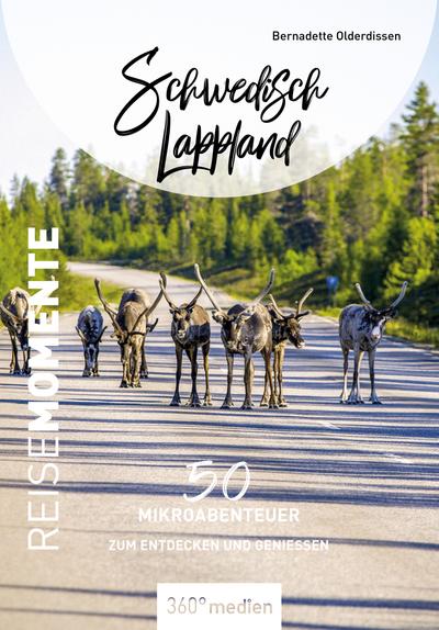 Schwedisch Lappland – ReiseMomente