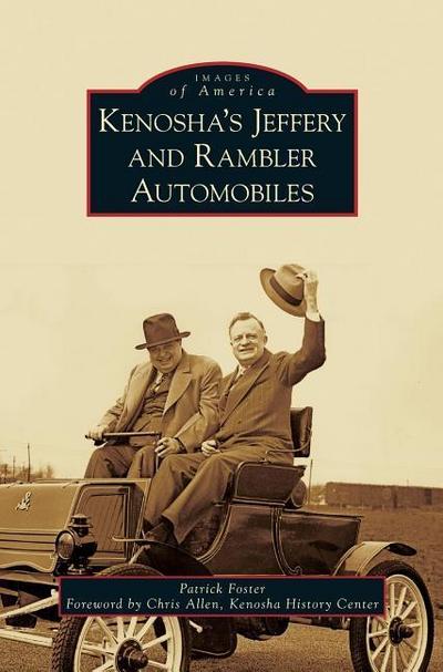 Kenosha’s Jeffery & Rambler Automobiles