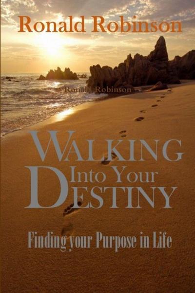 Walking Into Your Destiny