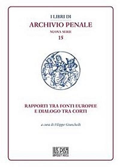 Rapporti tra fonti europee e dialogo tra corti