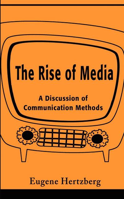 The Rise of Media