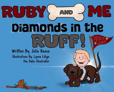 Ruby and Me, Diamonds in the Ruff