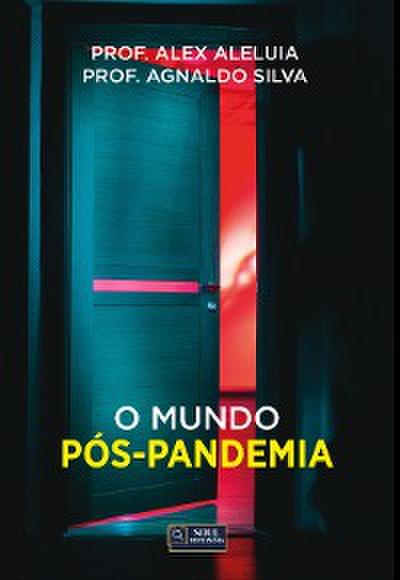 O Mundo Pós-Pandemia