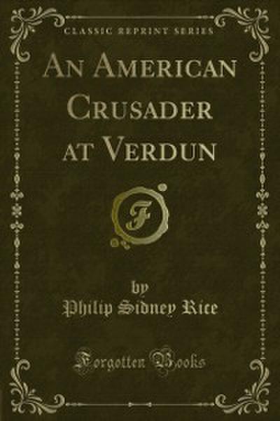 An American Crusader at Verdun