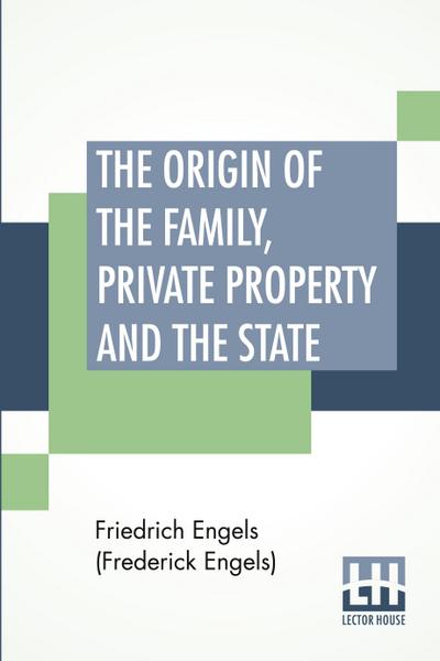 The Origin Of The Family, Private Property And The State