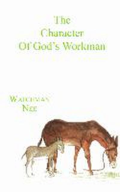 The Character of God’s Workman
