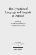The Dynamics of Language and Exegesis at Qumran