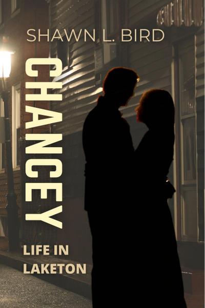 Chancey (Life in Laketon, #3)