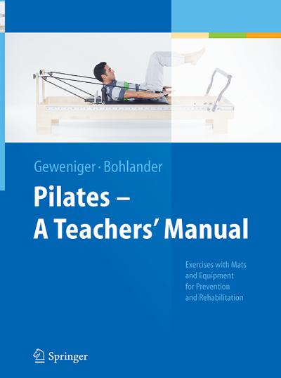 Pilates ¿ A Teachers¿ Manual