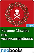 Der Weihnachtsmörder - Susanne Mischke
