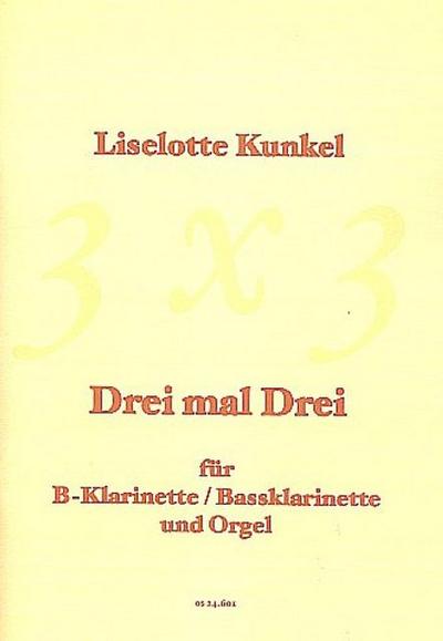 Drei mal drei für Klarinette und Orgel