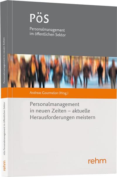 Personalmanagement in neuen Zeiten - aktuelle Herausforderungen meistern