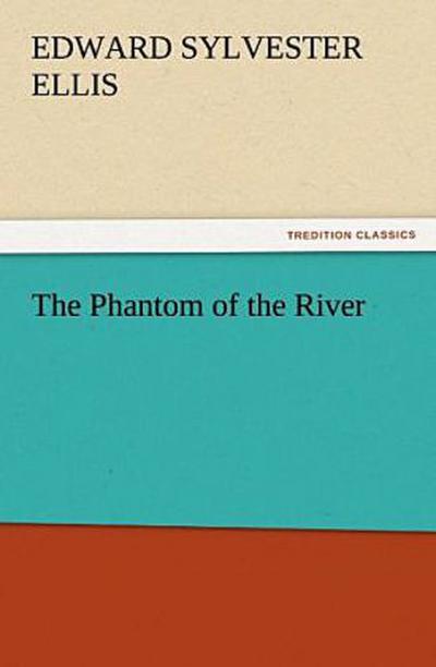The Phantom of the River