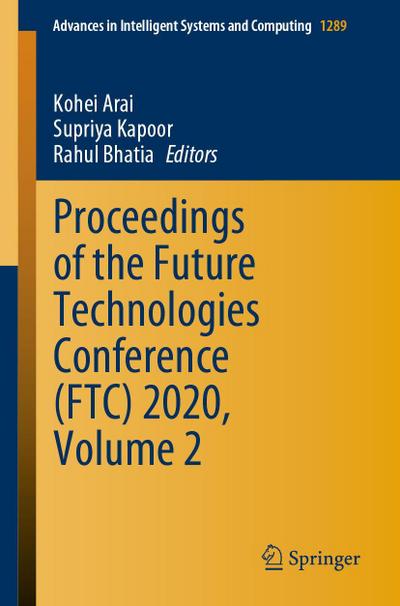 Proceedings of the Future Technologies Conference (FTC) 2020, Volume 2
