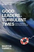 Good Leaders in Turbulent Times