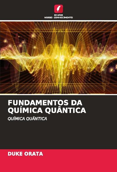 FUNDAMENTOS DA QUÍMICA QUÂNTICA