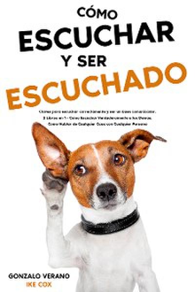 Cómo Escuchar y ser Escuchado
