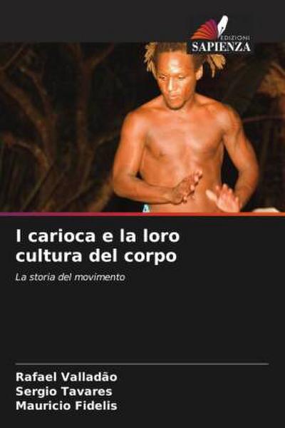 I carioca e la loro cultura del corpo